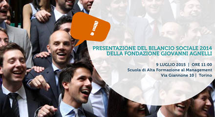 Torino, 9 luglio: presentazione del Bilancio Sociale 2014 della Fondazione Agnelli